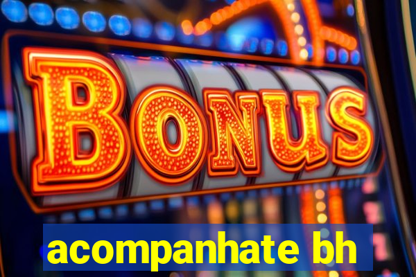 acompanhate bh